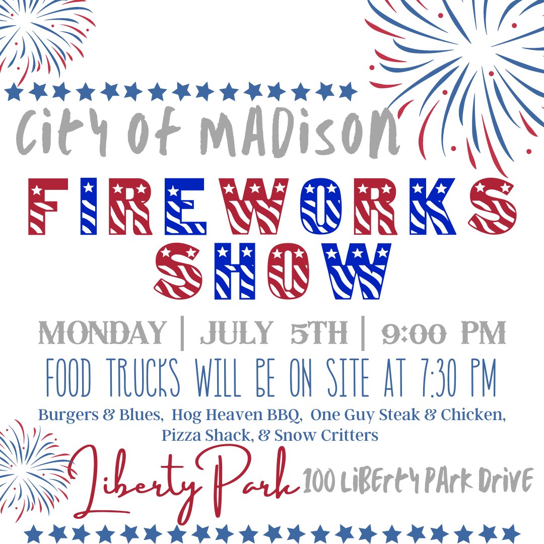 Madison fireworks show July 4th at Liberty Park